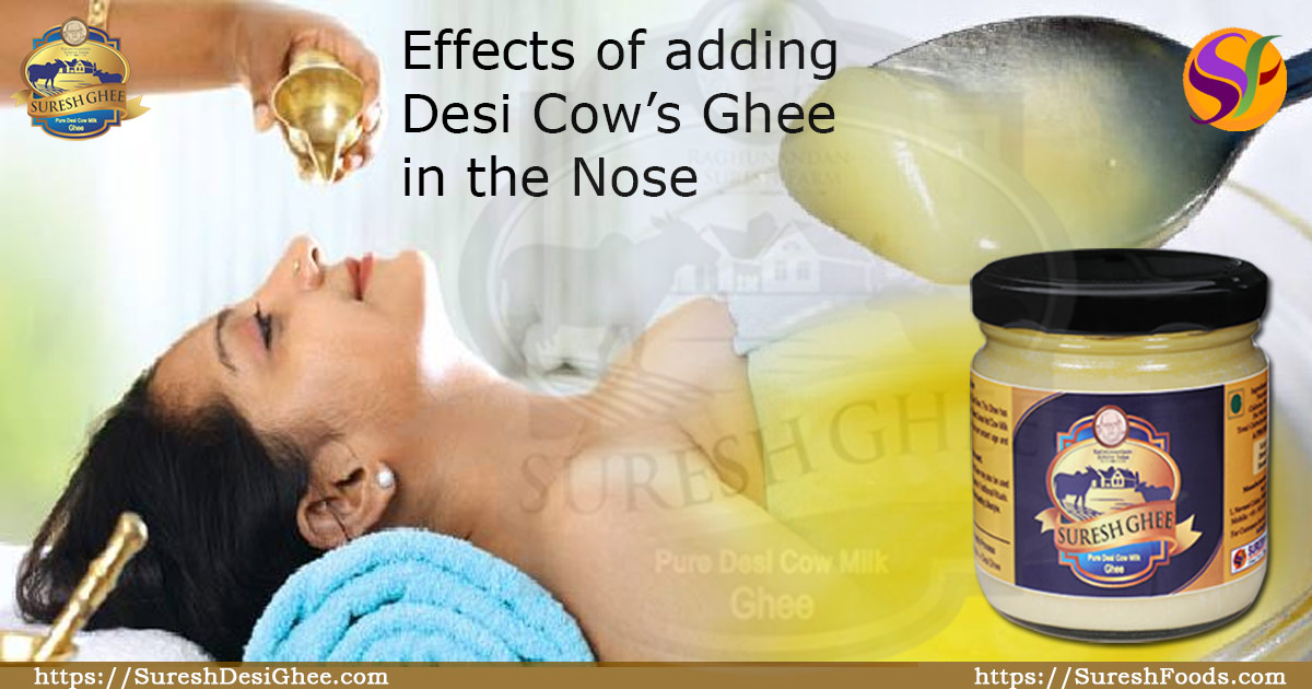 Effects of adding Desi cow ghee in the nose : SureshDesiGhee.com