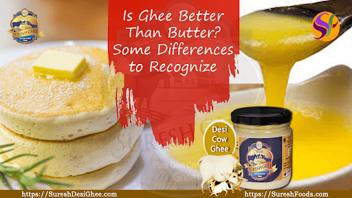 Is Ghee Better Than Butter