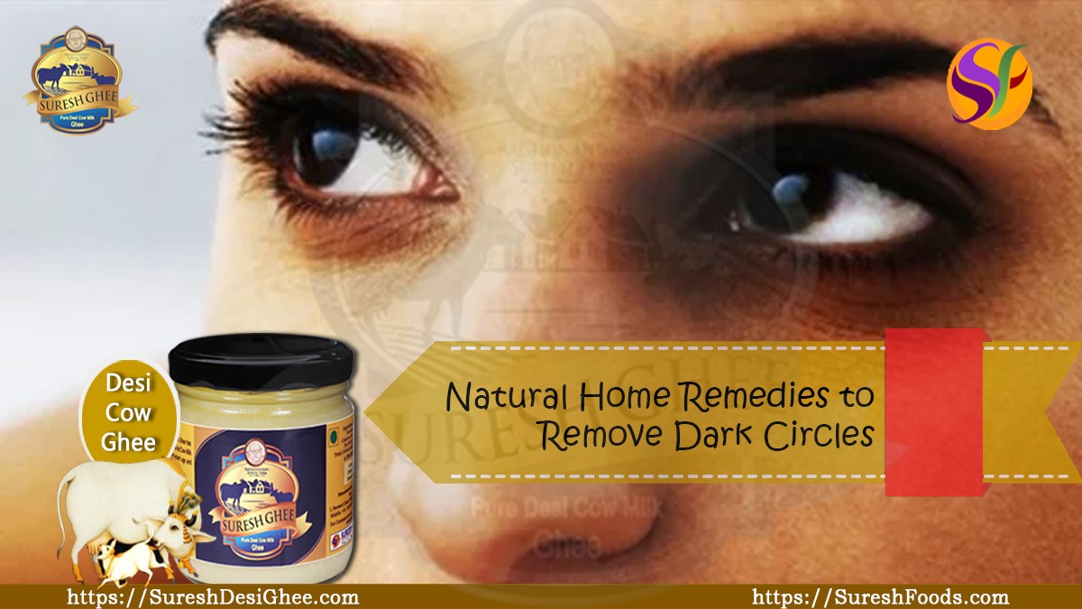 Natural home remedies to remove dark circles : SureshFoods.com