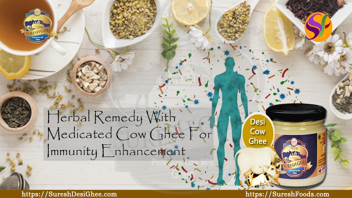 Herbal Remedy With Medicated Ghee For Immunity Enhancement